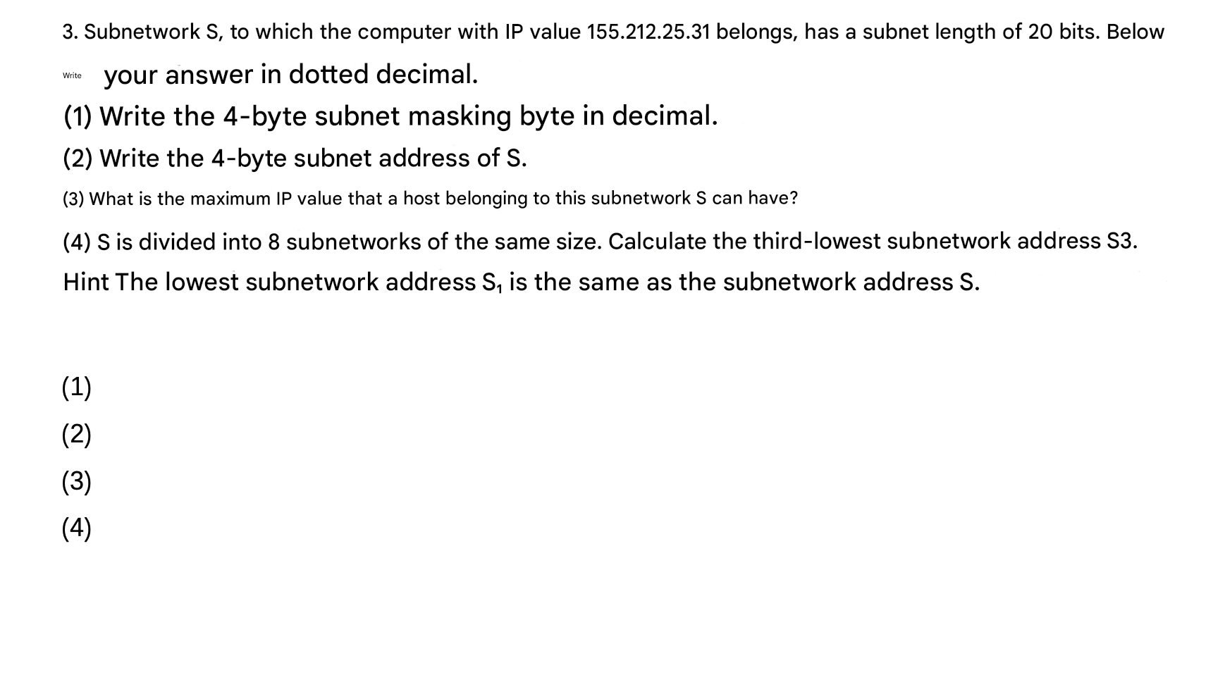 3 . Subnetwork S , to which the computer with IP