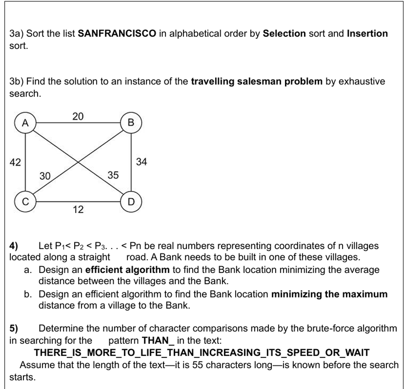 3 a ) Sort the list SANFRANCISCO in alphabetical