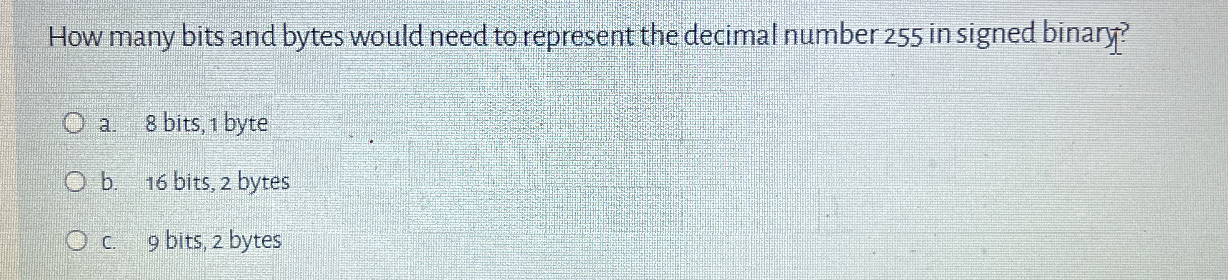 How many bits and bytes would need to represent