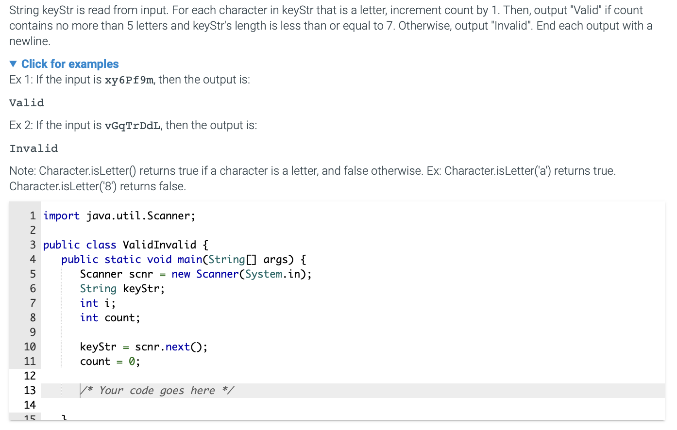 Character.isLetter ( ' 8 ' ) returns false.