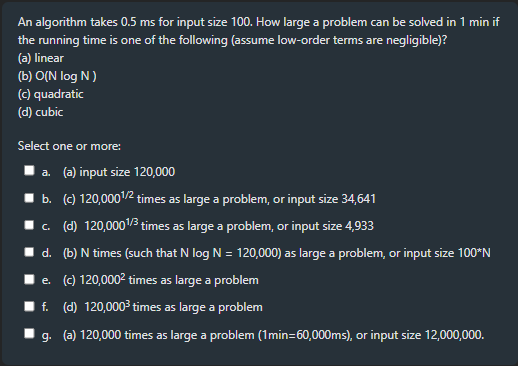 An algorithm takes 0 . 5 ms for input size 1 0 0