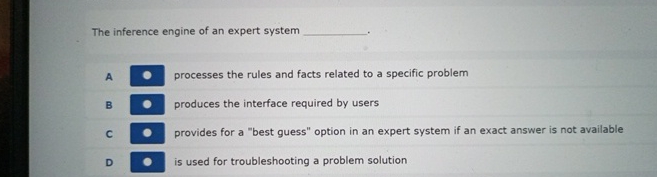 The inference engine of an expert system A