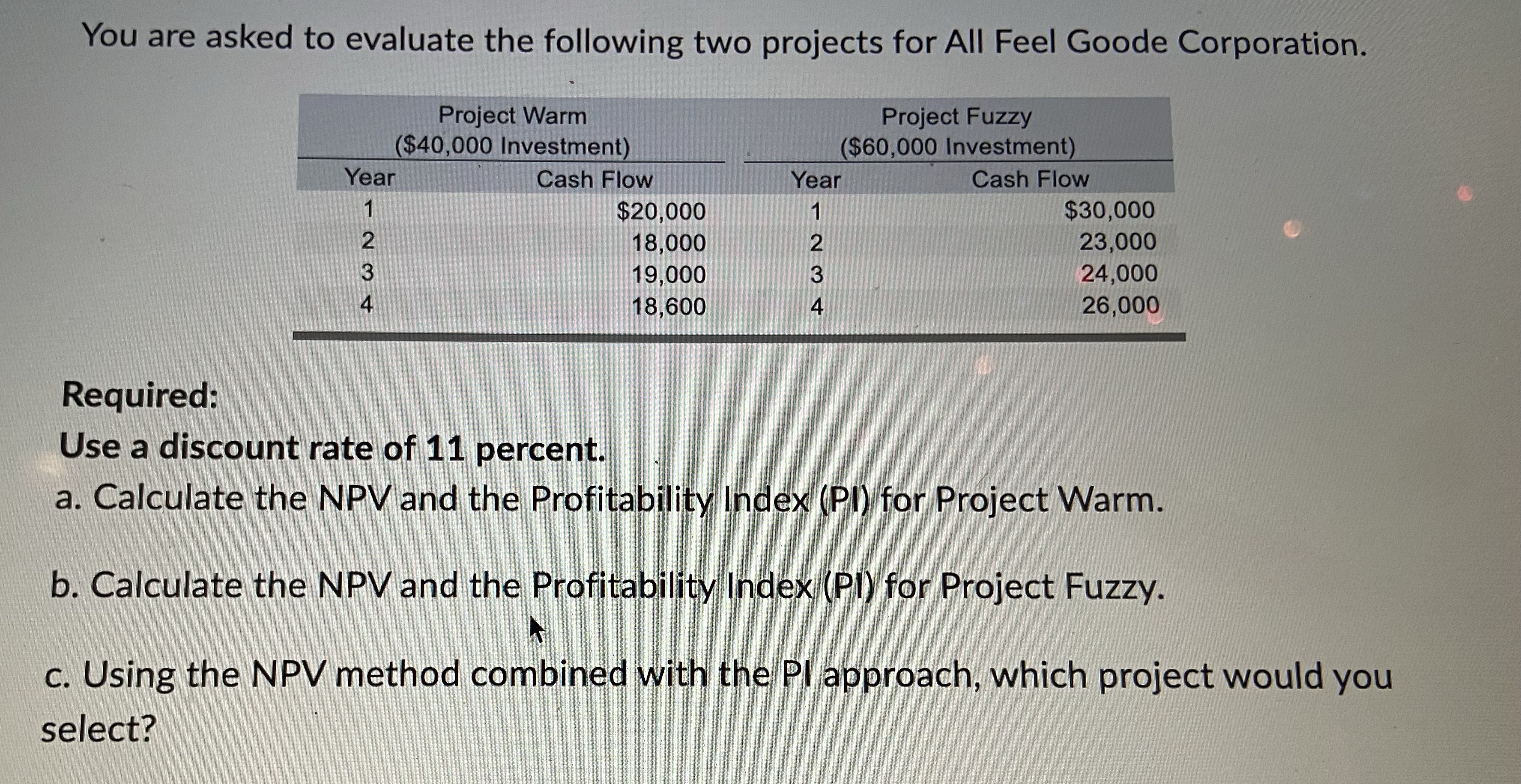 You are asked to evaluate the following two