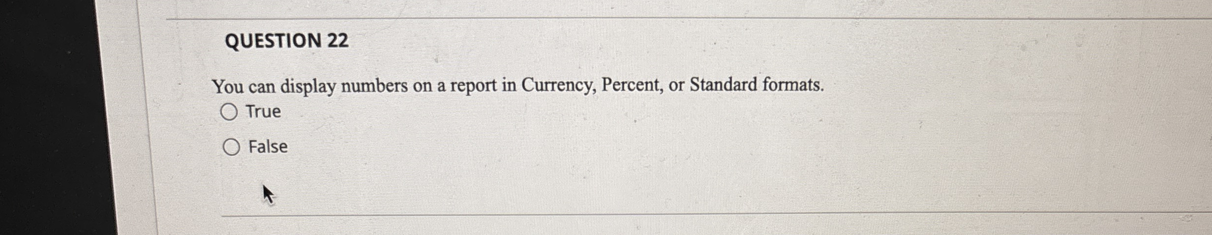 QUESTION 2 2 You can display numbers on a report