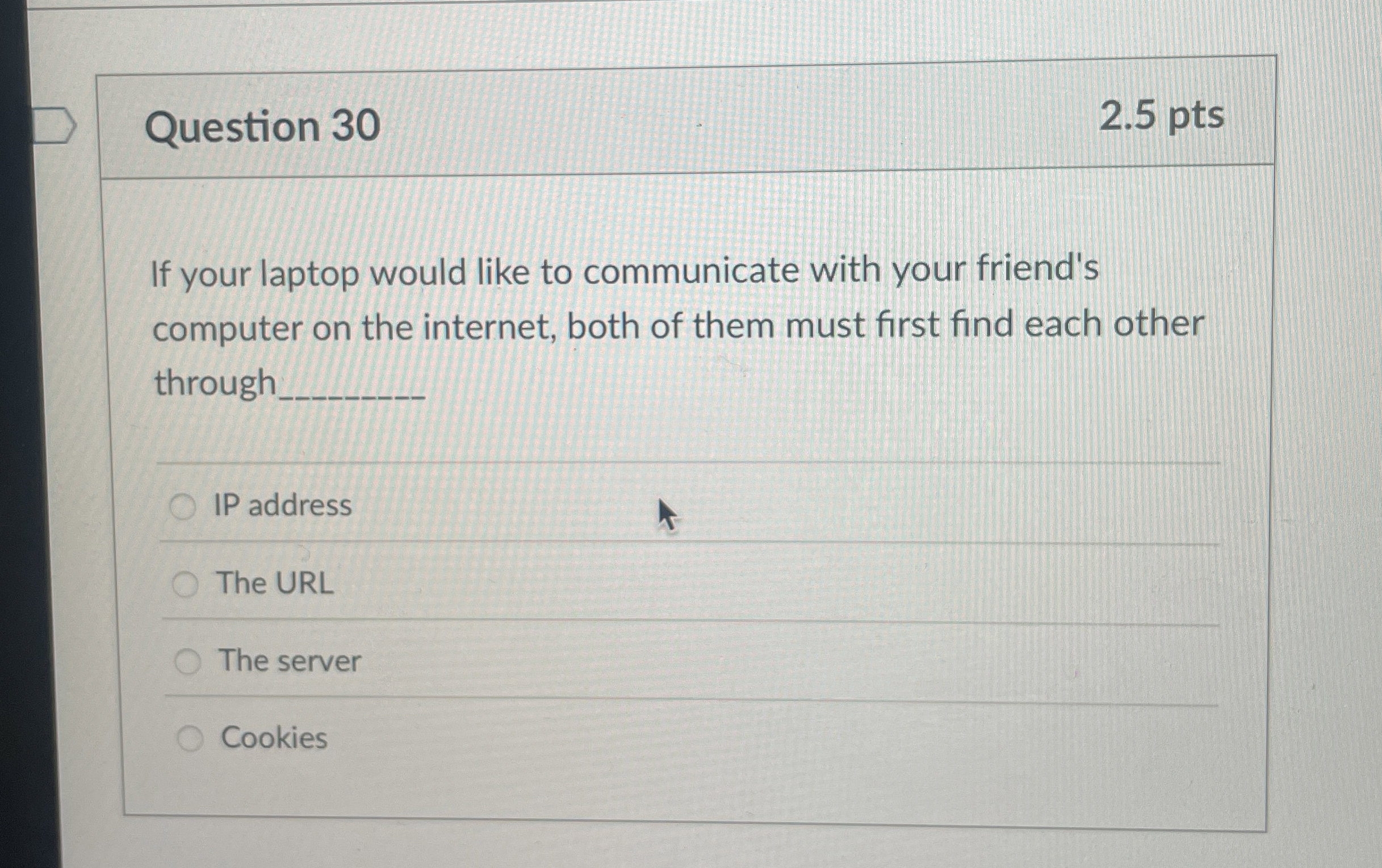 Question 3 0 2 . 5 pts If your laptop would like