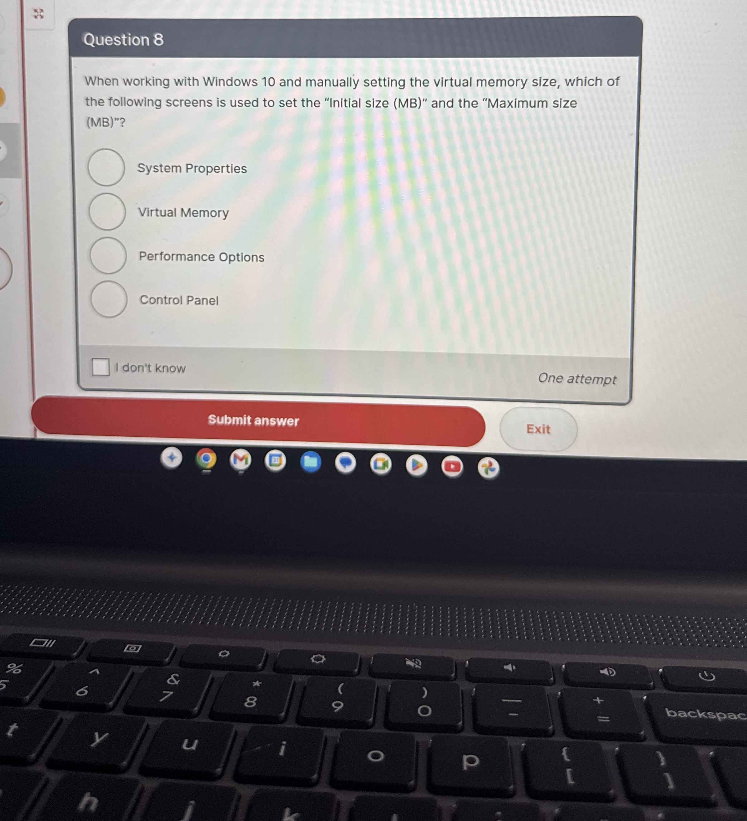 Question 8 When working with Windows 1 0 and