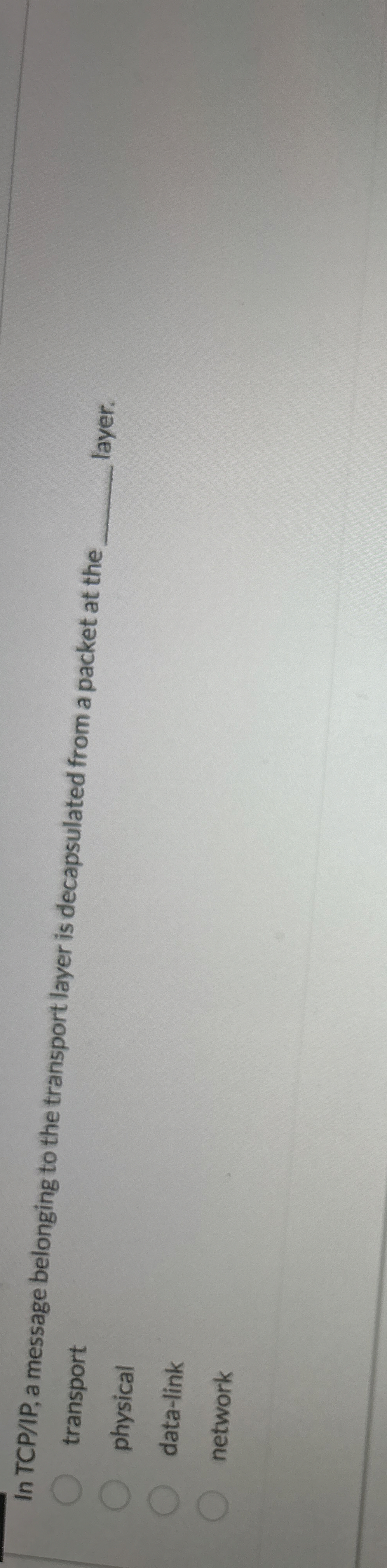 In TCP / IP , a message belonging to the