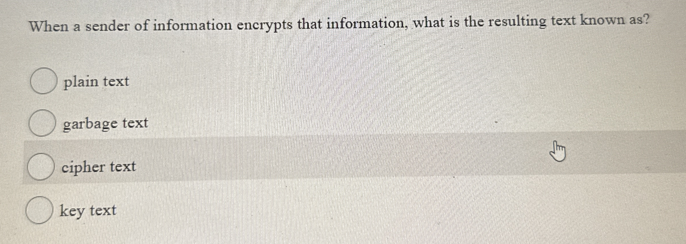 When a sender of information encrypts that
