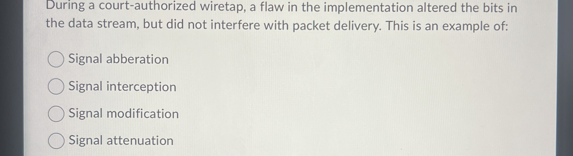 During a court - authorized wiretap, a flaw in