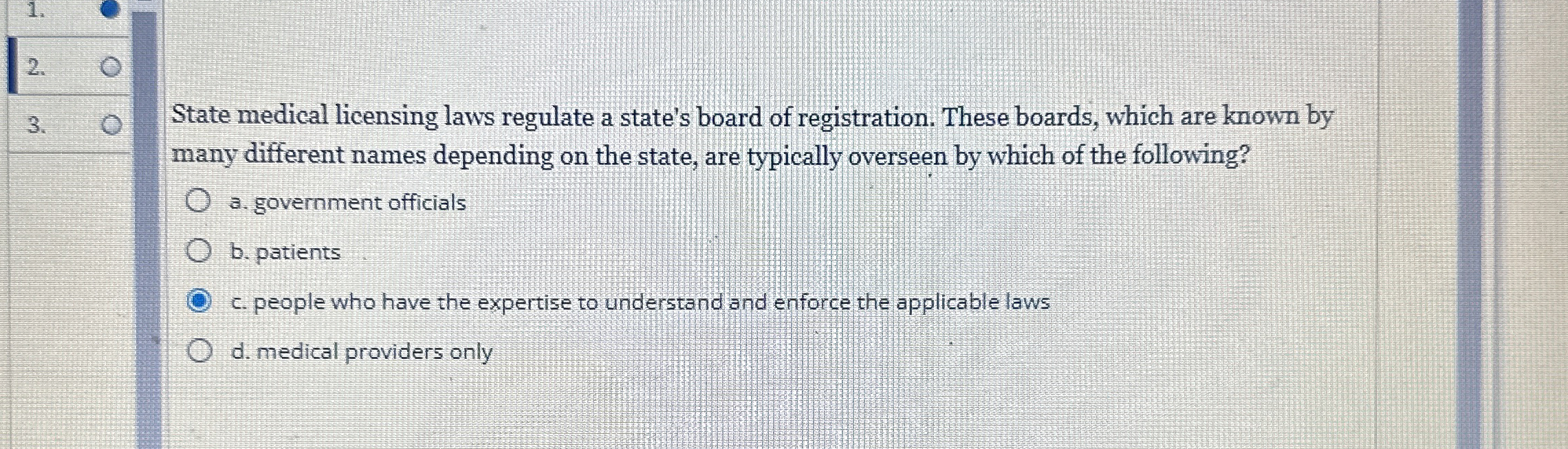 State medical licensing laws regulate a state's