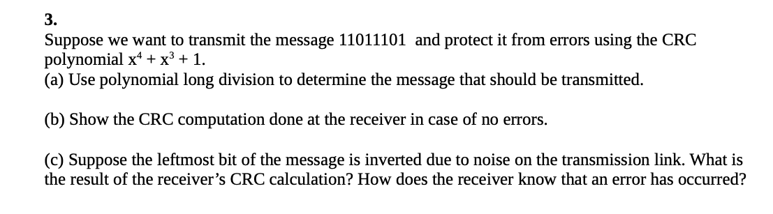 Suppose we want to transmit the message 1 1 0 1 1