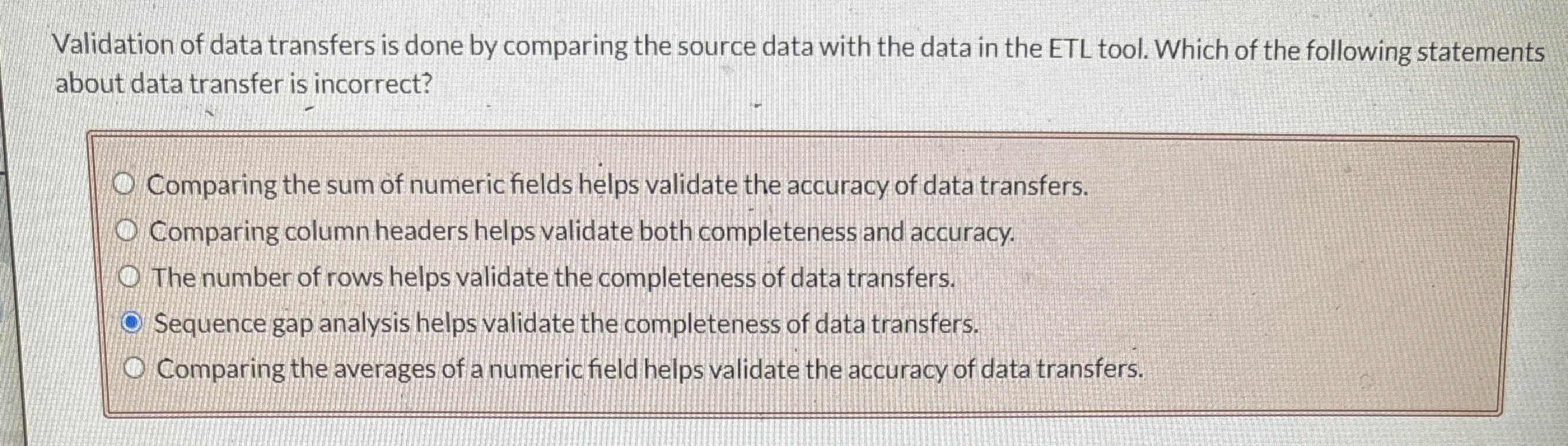 Validation of data transfers is done by comparing