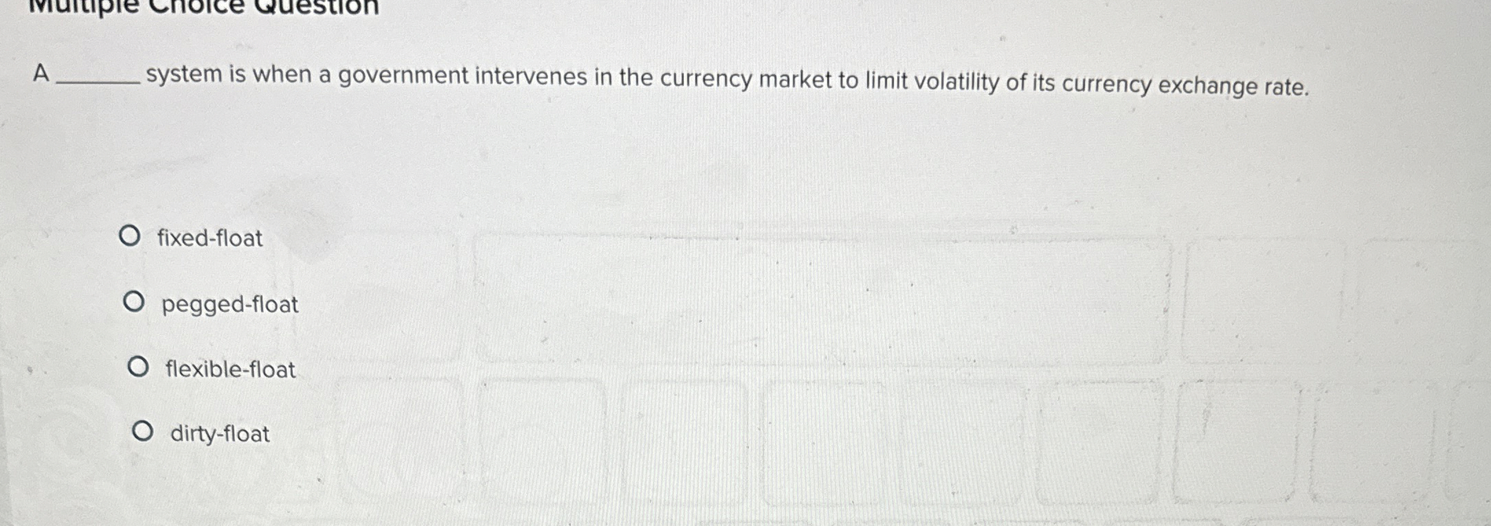 A system is when a government intervenes in the