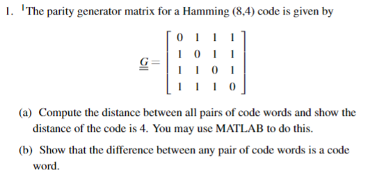 ? T The parity generator matrix for a Hamming ( 8
