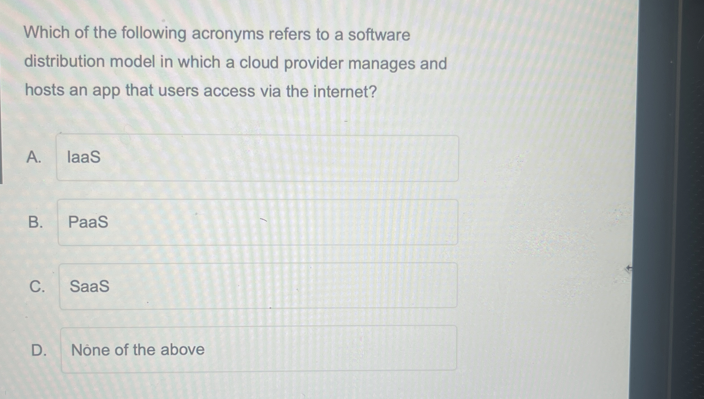 Which of the following acronyms refers to a