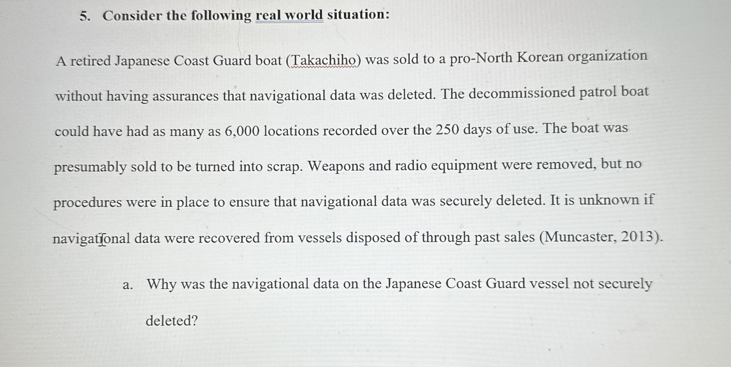 Consider the following real world situation: A