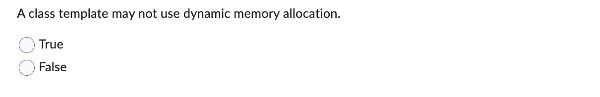 A class template may not use dynamic memory