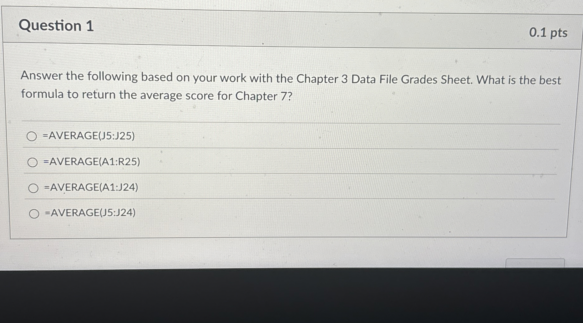 Question 1 Answer the following based on your