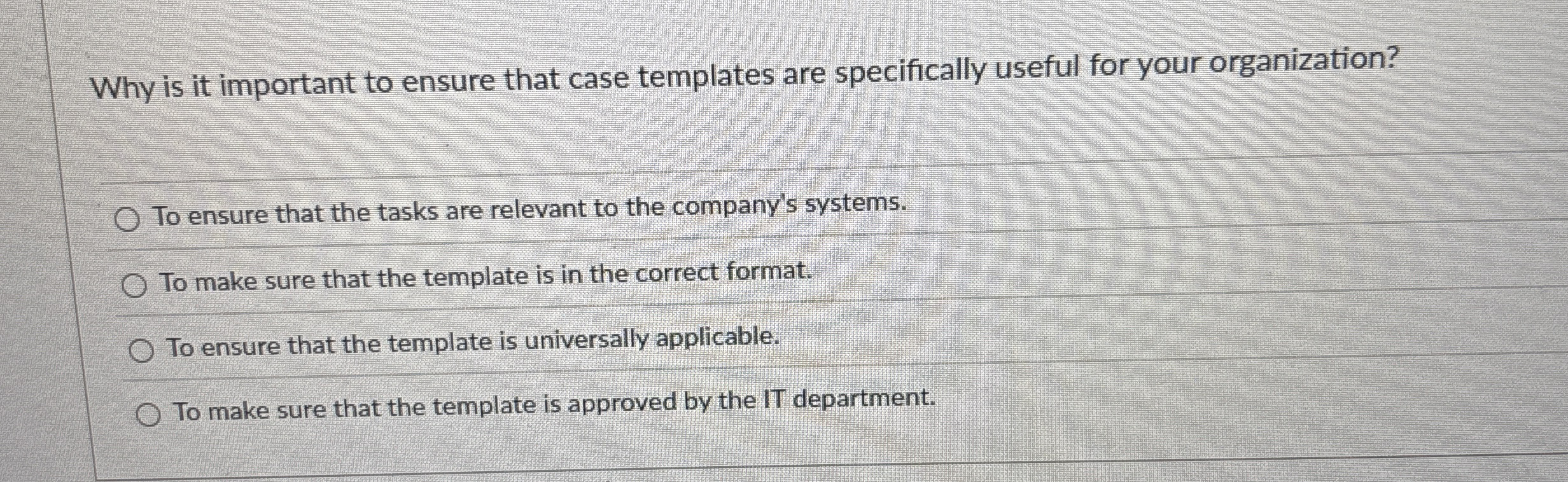 Why is it important to ensure that case templates