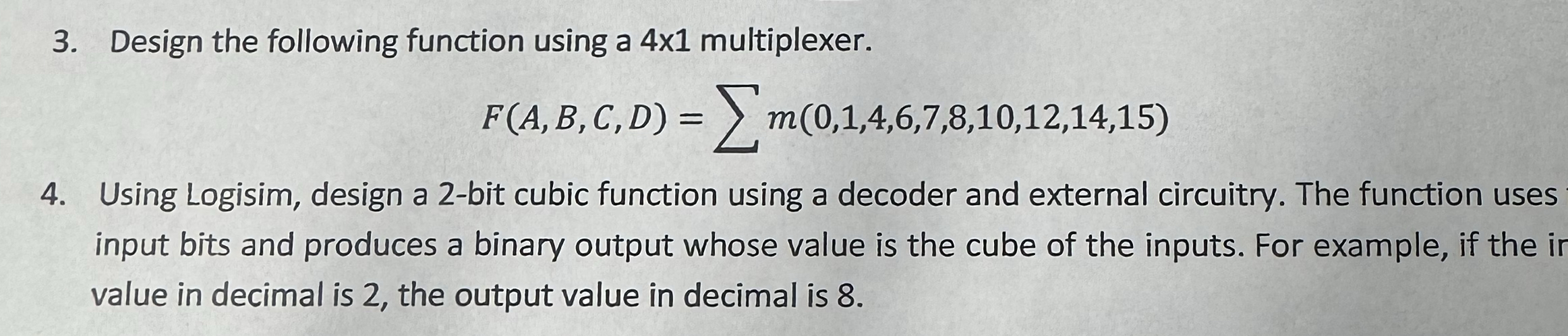 Design the following function using a 4 1
