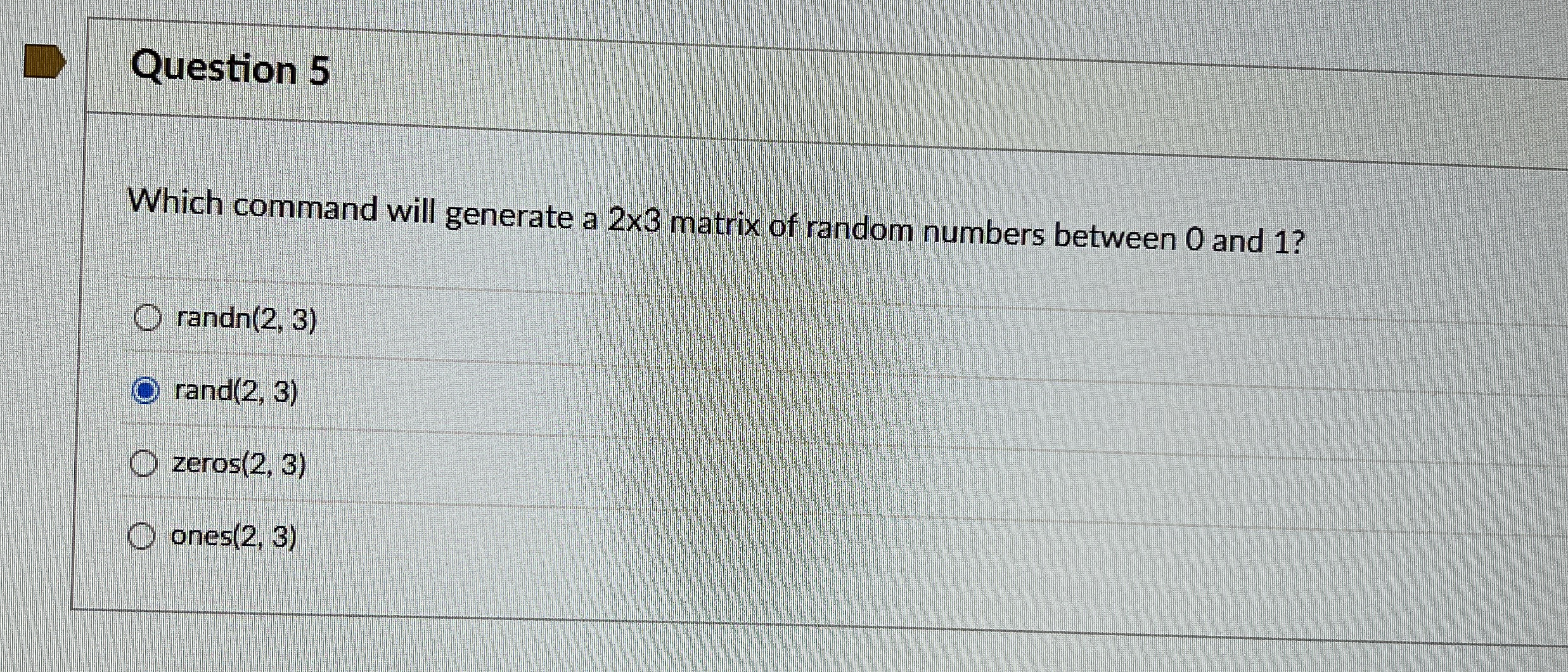 Question 5 Which command will generate a 2 3