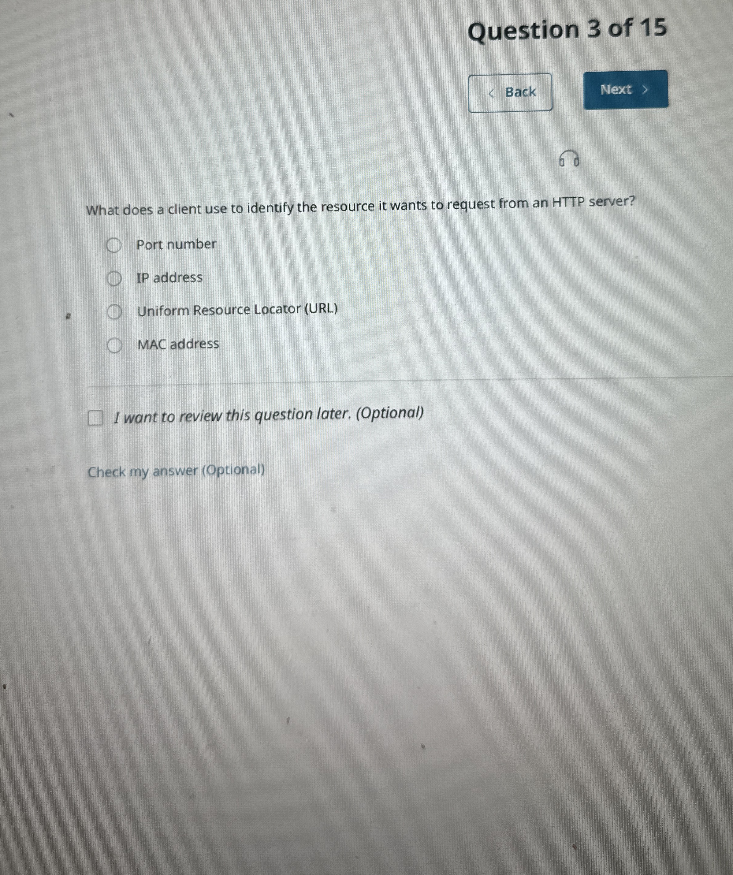 Question 3 of 1 5 What does a client use to