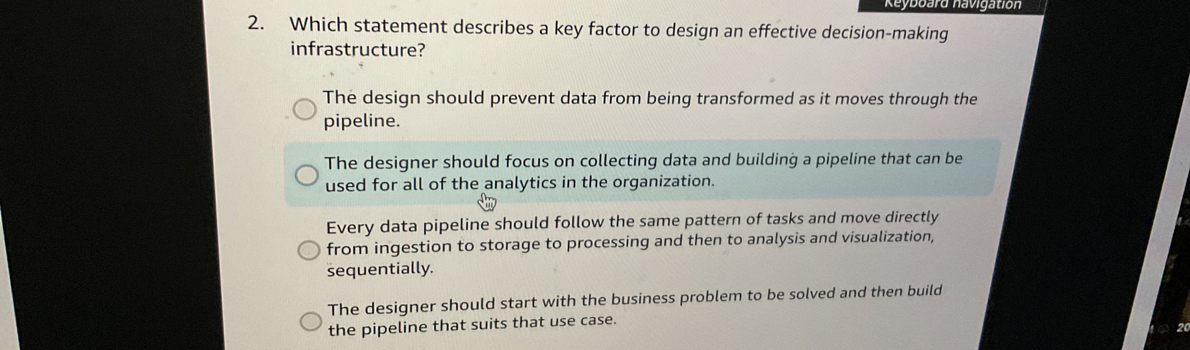 Which statement describes a key factor to design