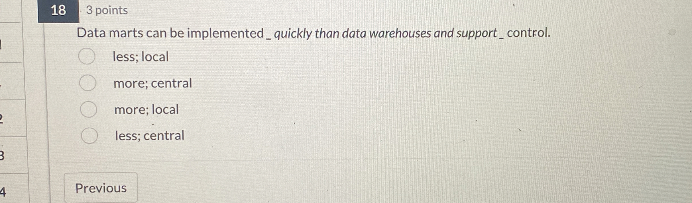 1 8 3 points Data marts can be implemented _