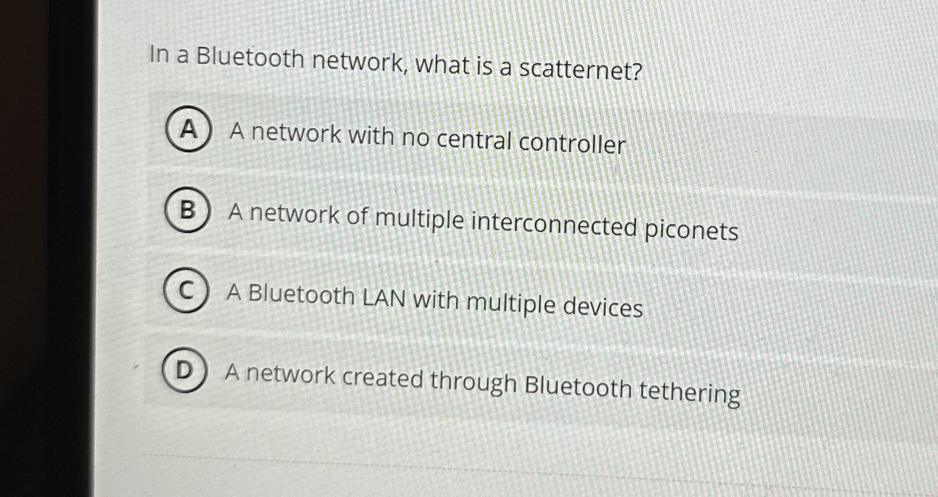 In a Bluetooth network, what is a scatternet? A