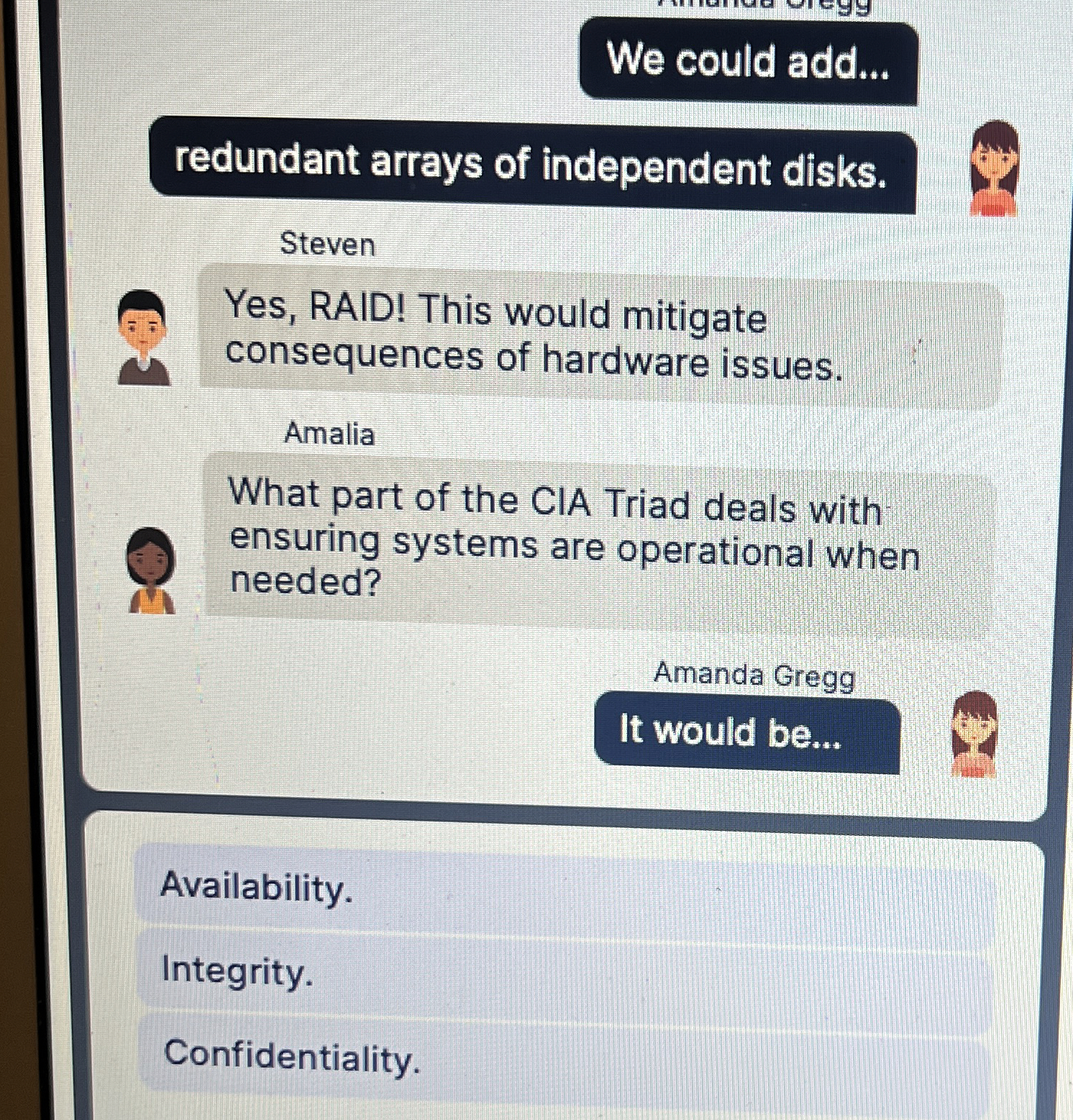 We could add... redundant arrays of independent