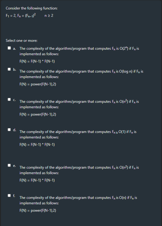 Consider the following function: F 1 = 2 , F n =
