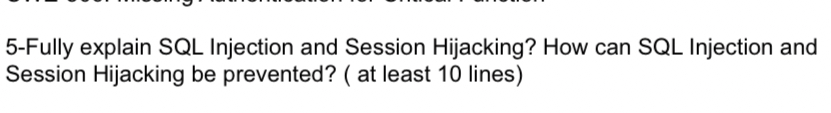 5 - Fully explain SQL Injection and Session