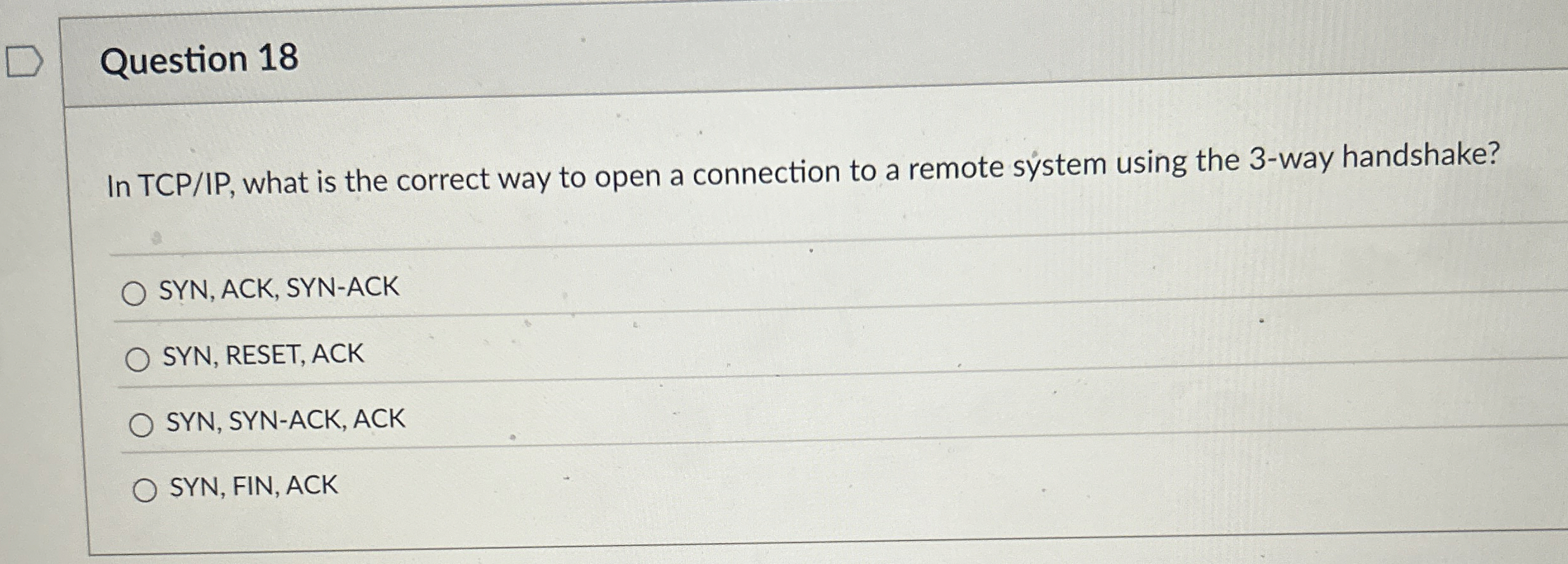 Question 1 8 In TCP / IP , what is the correct