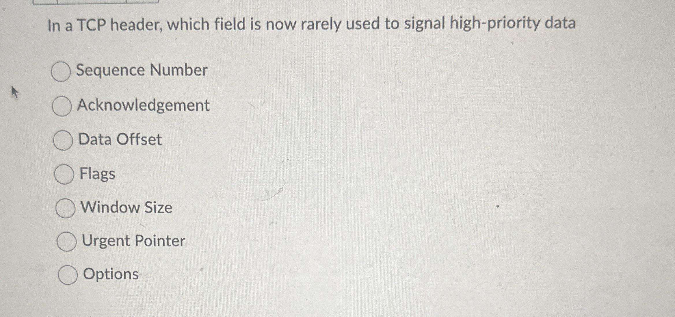 In a TCP header, which field is now rarely used