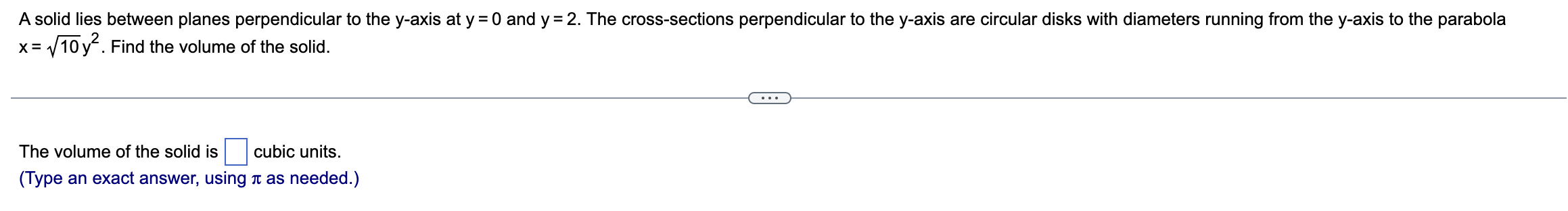 A solid lies between planes perpendicular to the