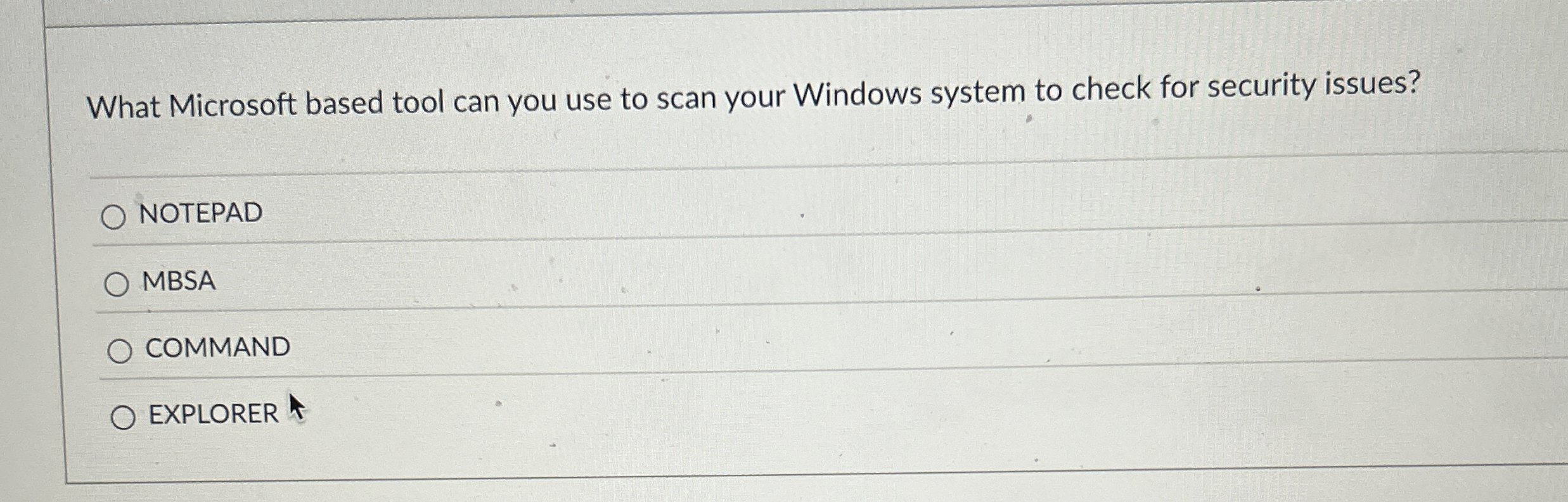 What Microsoft based tool can you use to scan