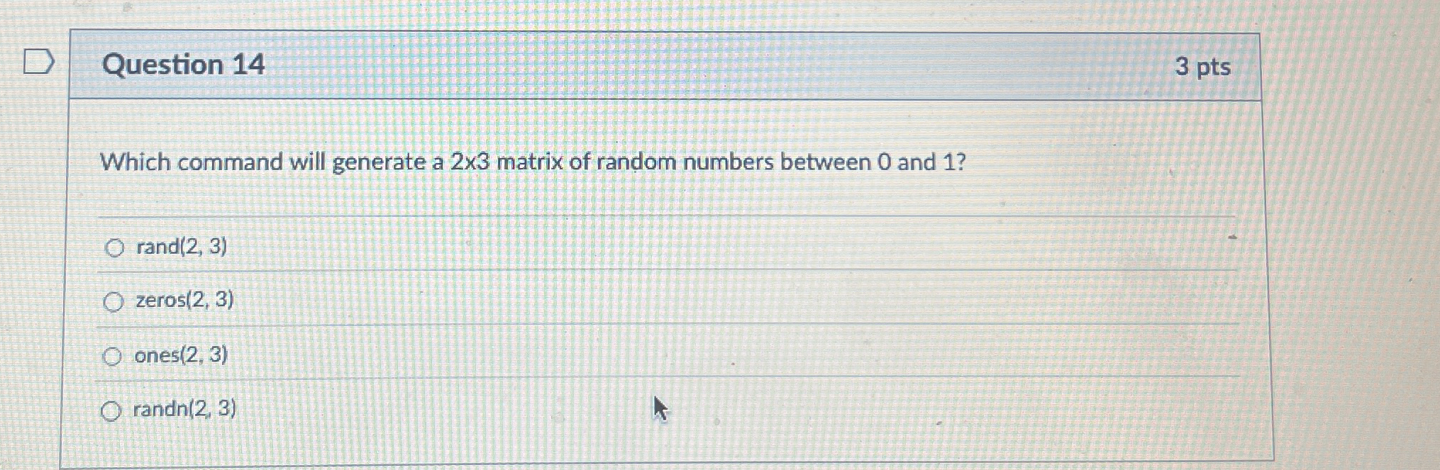 Question 1 4 Which command will generate a 2 3