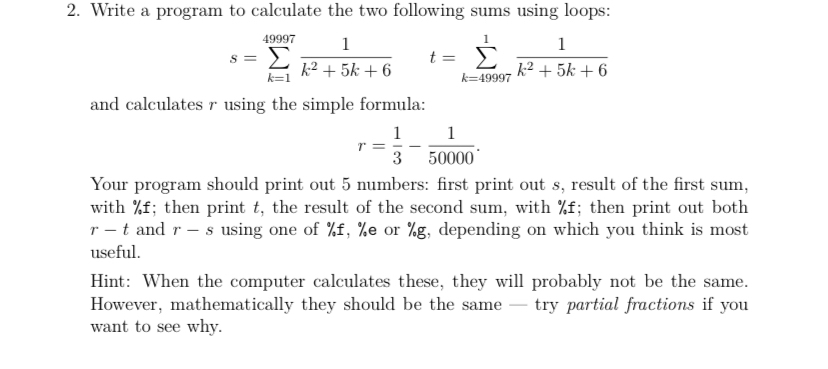 Write a program to calculate the two following