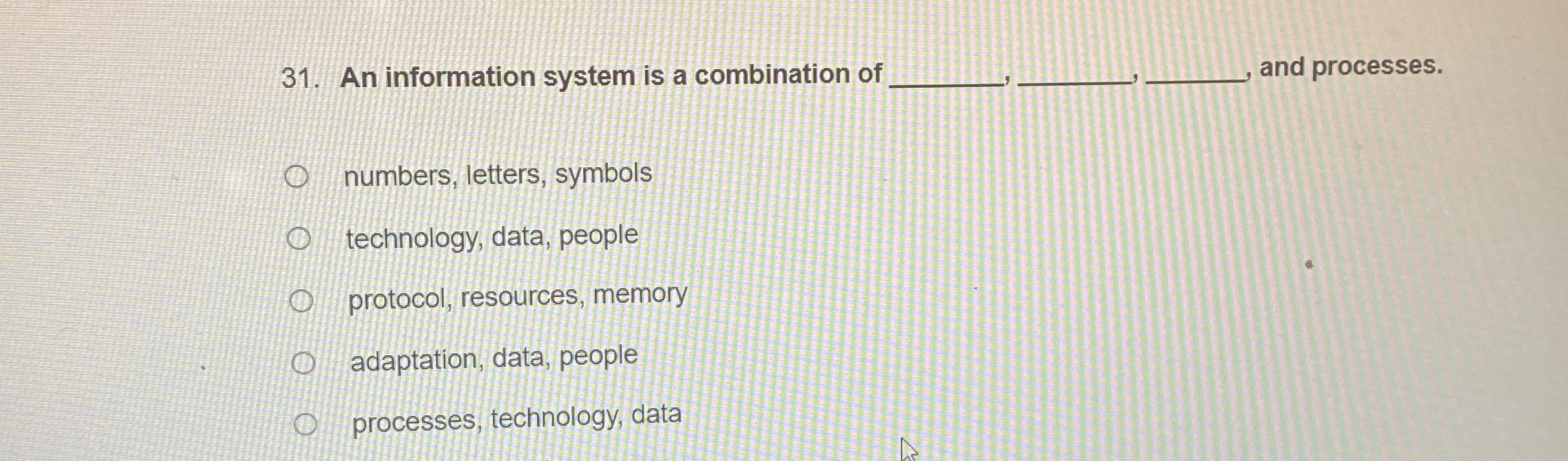 An information system is a combination of