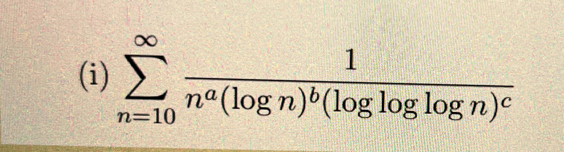 ( i ) n = 1 0 1 n a ( l o g n ) b ( l o g l o g l
