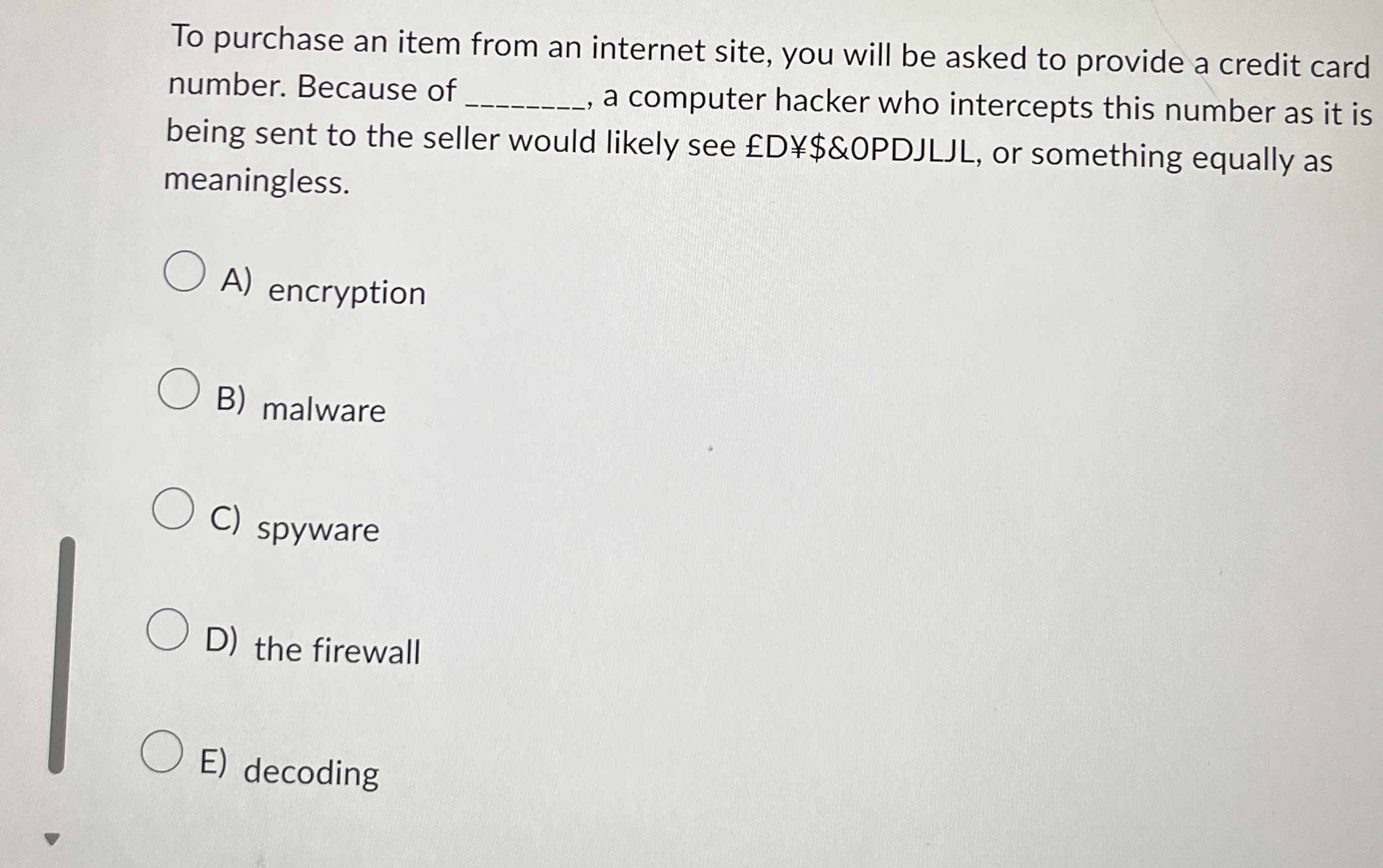 To purchase an item from an internet site, you