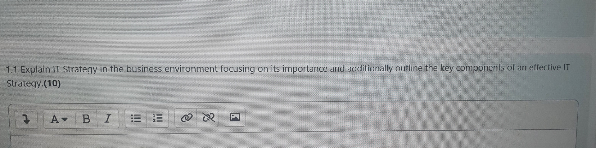 1 . 1 Explain IT Strategy in the business