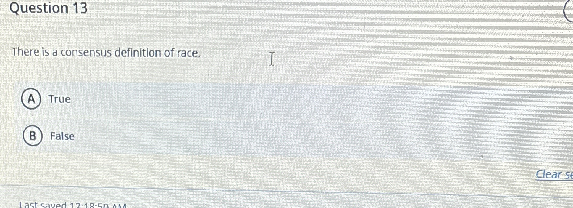 Question 1 3 There is a consensus definition of