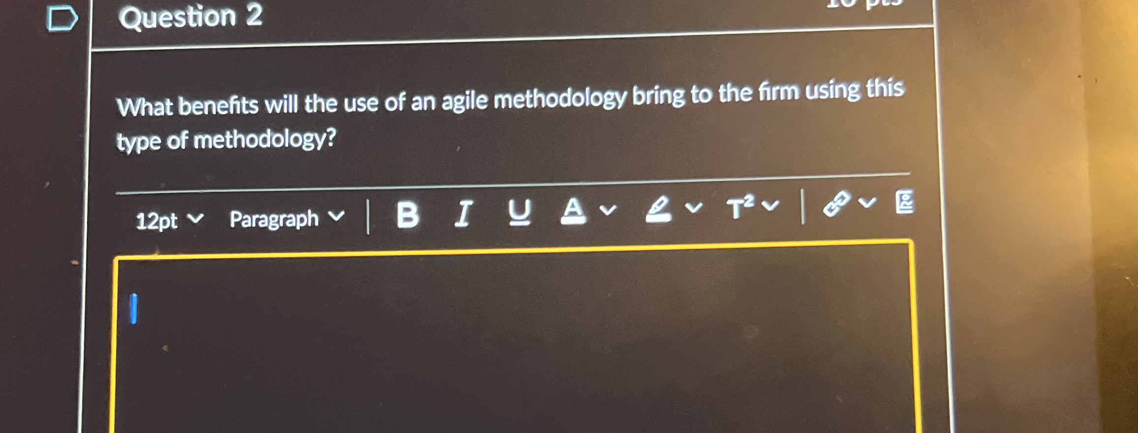 Question 2 What benefits will the use of an agile