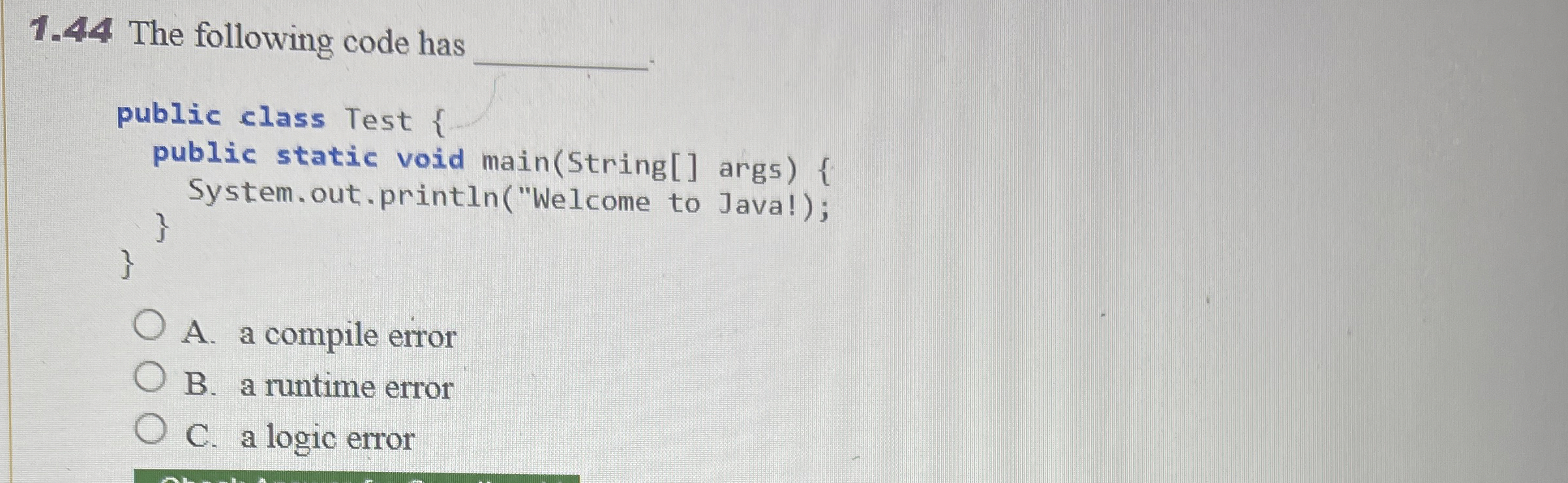 1 . 4 4 The following code has public class Test