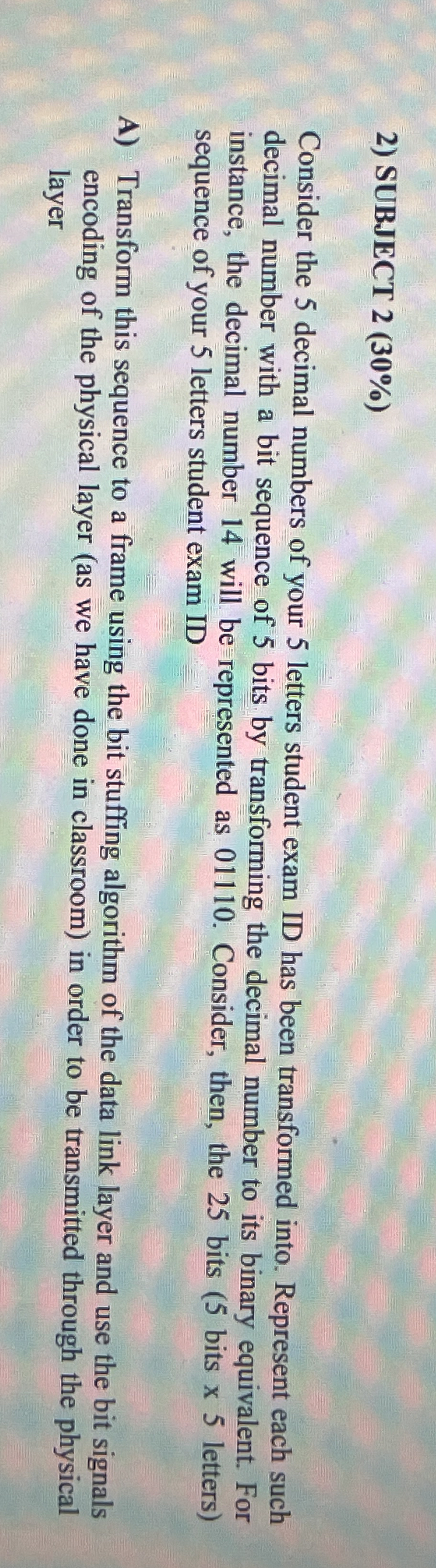 SUBJECT 2 ( 3 0 % ) Consider the 5 decimal