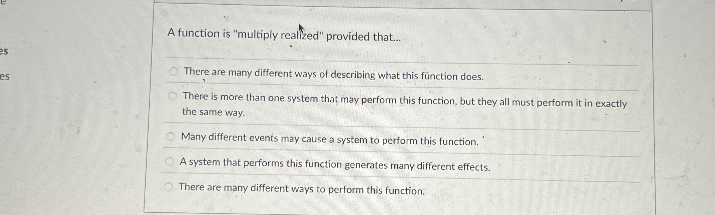 A function is "multiply realized" provided