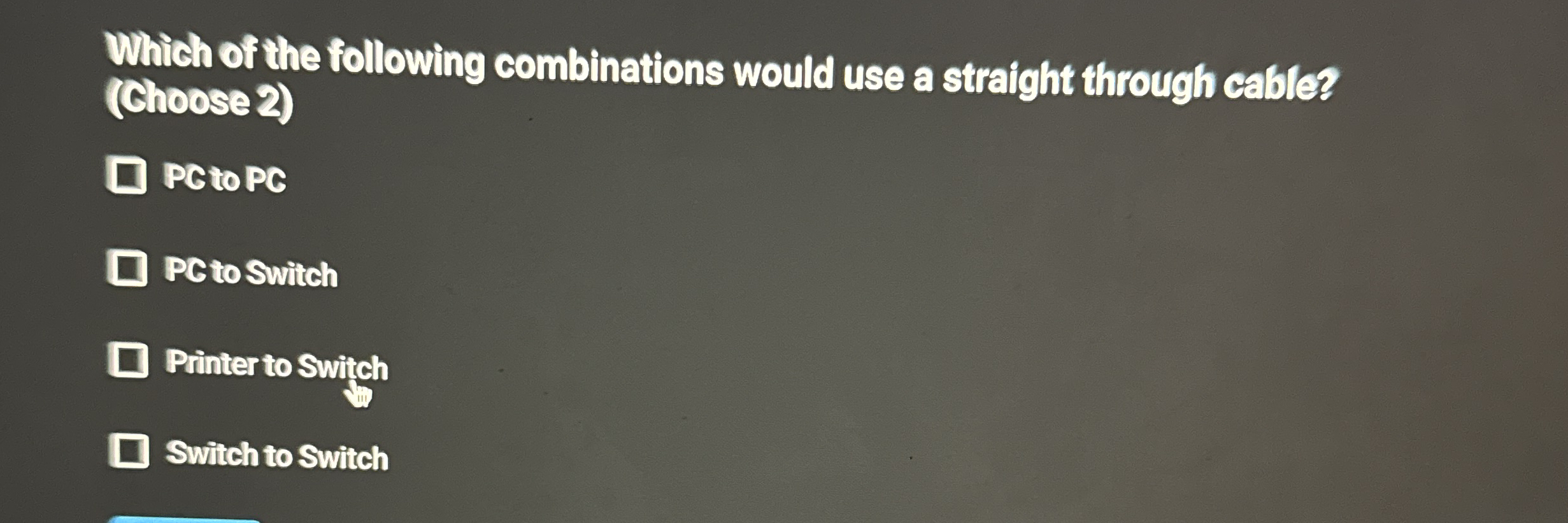 Which of the following combinations would use a