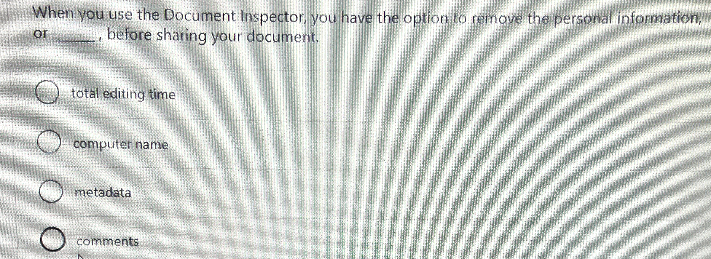 When you use the Document Inspector, you have the