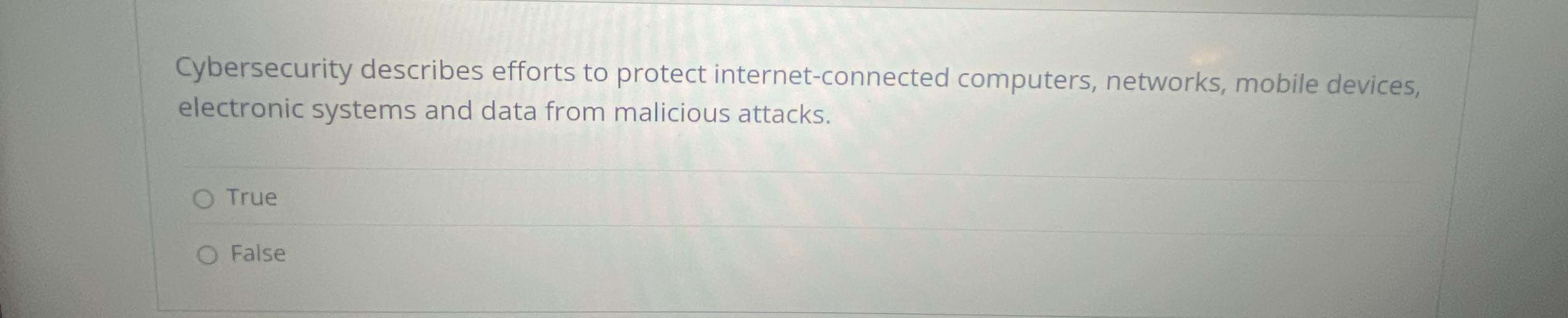 Cybersecurity describes efforts to protect